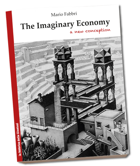 The imaginary economy | Mario Fabbri | A new conception 