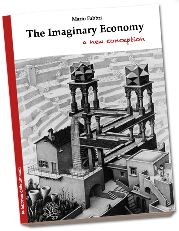 The imaginary economy | Mario Fabbri | A new conception 